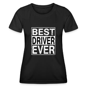 Best Driver Ever Driver Gift - Women's Functional T-Shirt - black - Front - AI Model Female 172 light (172cm)