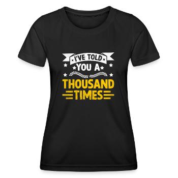 Ich habe dir tausend Mal Sarkasmus Sarkastisch - Frauen Funktions-T-Shirt - Schwarz - Vorne - AI Model Female 172 light (172cm)