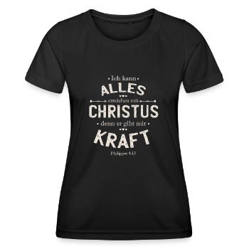 Christus Spruch Kraft Jesus Spruch Geschenk - Frauen Funktions-T-Shirt - Schwarz - Vorne - AI Model Female 172 light (172cm)