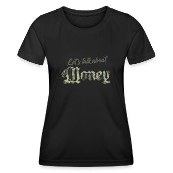Lets talk about Money - Frauen Funktions-T-Shirt - Schwarz - Vorne - AI Model Female 172 light (172cm)
