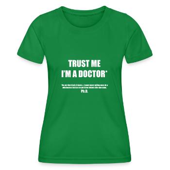 Doctor Phd Student Gift - Women's Functional T-Shirt - kelly green - Front - AI Model Female 172 dark (172cm)