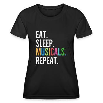Les comédies musicales Eat Sleep se répètent - T-shirt sport Femme - noir - Devant - AI Model Female 172 light (172cm)