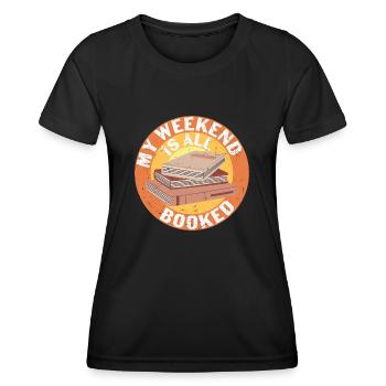 Book Nerd My Weekend is all Booked - Frauen Funktions-T-Shirt - Schwarz - Vorne - AI Model Female 172 light (172cm)