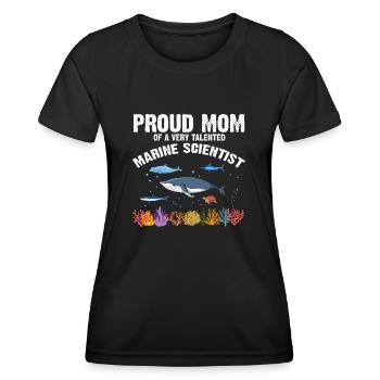 Proud Mom Marine Biologist Marine Biology Sea - Women's Functional T-Shirt - black - Front - AI Model Female 172 light (172cm)