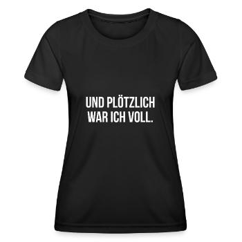 Und plötzlich war ich voll - Frauen Funktions-T-Shirt - Schwarz - Vorne - AI Model Female 172 light (172cm)