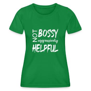 NOT BOSSY AGGRESSIVELY HELPFUL - Women's Functional T-Shirt - kelly green - Front - AI Model Female 172 dark (172cm)