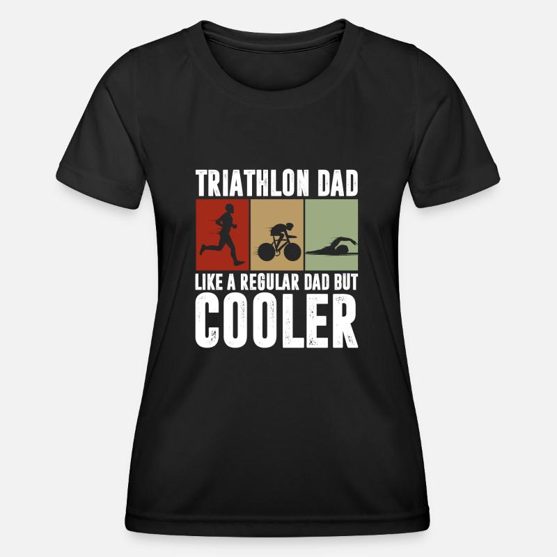 thiathlon dad like regular dad but cool design - Women's Functional T-Shirt - black