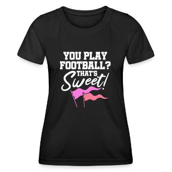You play football? That's sweet - Frauen Funktions-T-Shirt - Schwarz - Vorne - AI Model Female 172 light (172cm)
