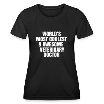 World's most coolest and awesome veterinary doctor - Women's Functional T-Shirt - black - Front - AI Model Female 172 light (172cm)