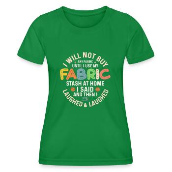 Je n’achèterai pas de quilter en tissu - T-shirt sport Femme - vert - Devant - AI Model Female 172 dark (172cm)