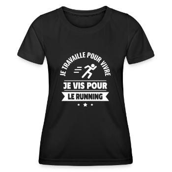travaille pour vivre, je vis pour courir,running - T-shirt sport Femme - noir - Devant - AI Model Female 172 light (172cm)