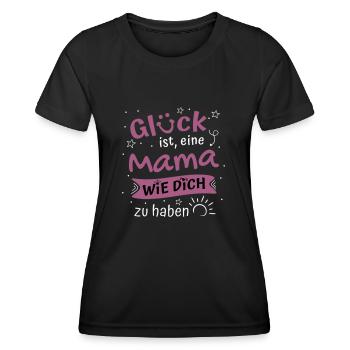 Glück Ist Eine Mama Wie Dich Zu Haben Mama Spruch - Frauen Funktions-T-Shirt - Schwarz - Vorne - AI Model Female 172 light (172cm)