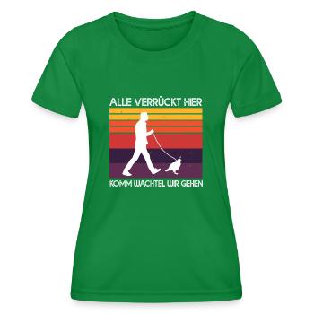 Alle Verrückt Hier Komm Wachtel Wir Gehen Bauer - Frauen Funktions-T-Shirt - Kelly Green - Vorne - AI Model Female 172 dark (172cm)