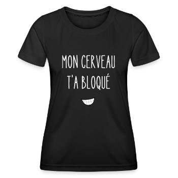 mon cerveau t'a bloqué - T-shirt sport Femme - noir - Devant - AI Model Female 172 light (172cm)