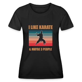 I Like Karate and maybe 3 People - Frauen Funktions-T-Shirt - Schwarz - Vorne - AI Model Female 172 light (172cm)
