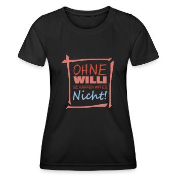 Ohne willi schaffen wir es nicht - Frauen Funktions-T-Shirt - Schwarz - Vorne - AI Model Female 172 light (172cm)