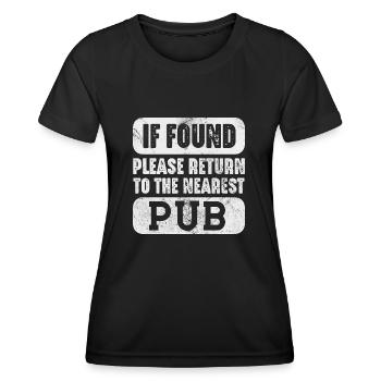if found please return to the nearest pub Design - Frauen Funktions-T-Shirt - Schwarz - Vorne - AI Model Female 172 light (172cm)