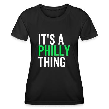 It's a Philly Thing - Women's Functional T-Shirt - black - Front - AI Model Female 172 light (172cm)