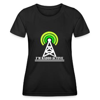 Ich Bin Radio Aktiv Lustige Ham Radio Kostüm - Frauen Funktions-T-Shirt - Schwarz - Vorne - AI Model Female 172 light (172cm)