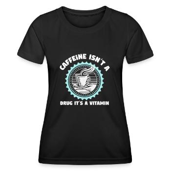 KOFFEIN IST KEINE DROGE, SONDERN EIN VITAMIN - Frauen Funktions-T-Shirt - Schwarz - Vorne - AI Model Female 172 light (172cm)