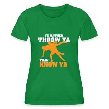 I'd Rather Throw Ya - Frauen Funktions-T-Shirt - Kelly Green - Vorne - AI Model Female 172 dark (172cm)