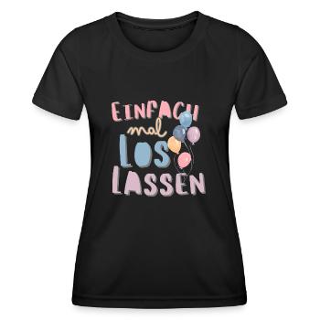 Einfach mal loslassen. Motivationsspruch Trennung - Frauen Funktions-T-Shirt - Schwarz - Vorne - AI Model Female 172 light (172cm)