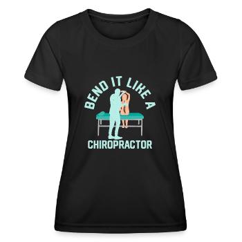 Bend It Like A Chiropractor Physical Therapist Chi - Women's Functional T-Shirt - black - Front - AI Model Female 172 light (172cm)