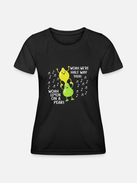 Lemon On A Pear | Funny Foodie Lyric meme tshirt w - Women's Functional T-Shirt - black