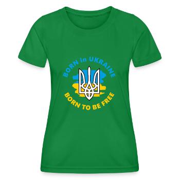 Né en Ukraine. Né pour être libre - T-shirt sport Femme - vert - Devant - AI Model Female 172 dark (172cm)