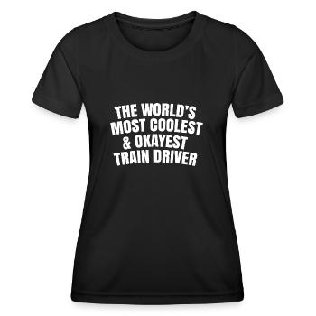 World's most coolest and okayest train driver - Women's Functional T-Shirt - black - Front - AI Model Female 172 light (172cm)
