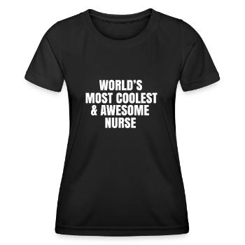 World's most coolest and awesome nurse - Women's Functional T-Shirt - black - Front - AI Model Female 172 light (172cm)