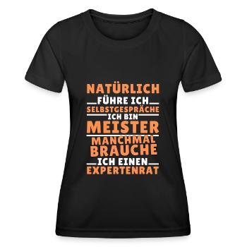 Ich führe Selbstgespräche - Meister Edition - Frauen Funktions-T-Shirt - Schwarz - Vorne - AI Model Female 172 light (172cm)