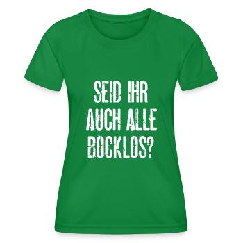 Seid Ihr Auch Alle Bocklos Keinen Bock Keine Lust - Frauen Funktions-T-Shirt - Kelly Green - Vorne - AI Model Female 172 dark (172cm)