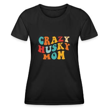 Crazy Husky Mom - Geschenk für Frauchen - Frauen Funktions-T-Shirt - Schwarz - Vorne - AI Model Female 172 light (172cm)