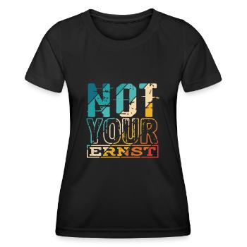 Not Your Ernst Nicht dein Ernst Denglisch als Gesc - Frauen Funktions-T-Shirt - Schwarz - Vorne - AI Model Female 172 light (172cm)