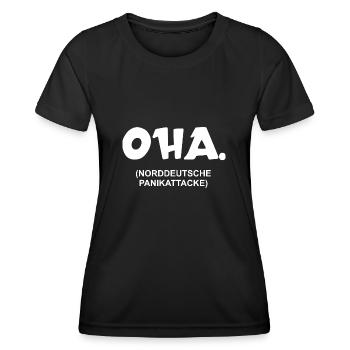 Oha | Norddeutsche Panikattacke | nordisch - Frauen Funktions-T-Shirt - Schwarz - Vorne - AI Model Female 172 light (172cm)