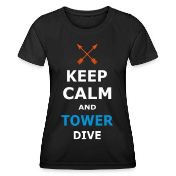 KEEP CALM AND TOWER DIVE - Frauen Funktions-T-Shirt - Schwarz - Vorne - AI Model Female 172 light (172cm)