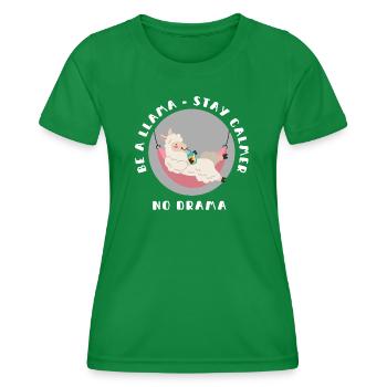 Be a lama, stay calm and there is no drama - Women's Functional T-Shirt - kelly green - Front - AI Model Female 172 dark (172cm)