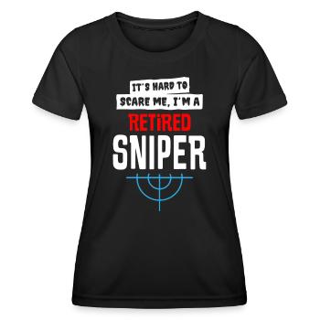 Its Hard To Scare Me I Am A Retired Sniper - Women's Functional T-Shirt - black - Front - AI Model Female 172 light (172cm)