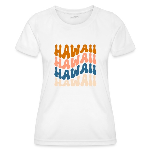 Hawaii - Frauen Funktions-T-Shirt
