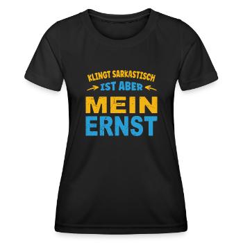Klingt sarkastisch ist aber mein Ernst - Frauen Funktions-T-Shirt - Schwarz - Vorne - AI Model Female 172 light (172cm)
