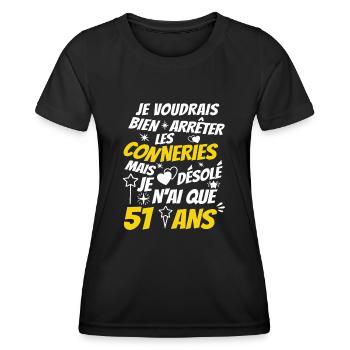 conneries 51 ans / humour anniversaire 51 ans - T-shirt sport Femme - noir - Devant - AI Model Female 172 light (172cm)