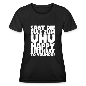 Sagt die Eule zum Uhu, Happy Birthday to youhou! - Frauen Funktions-T-Shirt - Schwarz - Vorne - AI Model Female 172 light (172cm)