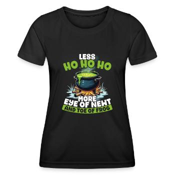 Weniger Ho Ho Ho Mehr Molchauge Und Froschzehe - Frauen Funktions-T-Shirt - Schwarz - Vorne - AI Model Female 172 light (172cm)