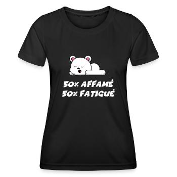 50% affamé 50% fatigué - T-shirt sport Femme - noir - Devant - AI Model Female 172 light (172cm)