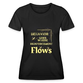 Le comportement va là où le renforcement coule - T-shirt sport Femme - noir - Devant - AI Model Female 172 light (172cm)