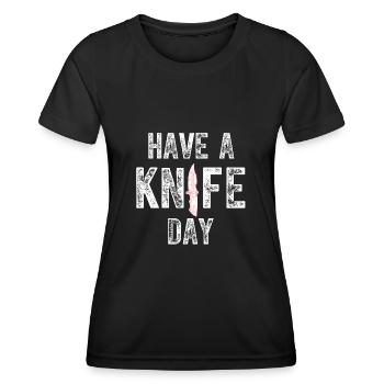Have A Knife Day - Funny Knife Collector - Women's Functional T-Shirt - black - Front - AI Model Female 172 light (172cm)