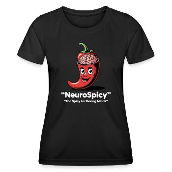 Neuro Spicy – Too spicy for boring minds - Women's Functional T-Shirt - black - Front - AI Model Female 172 light (172cm)