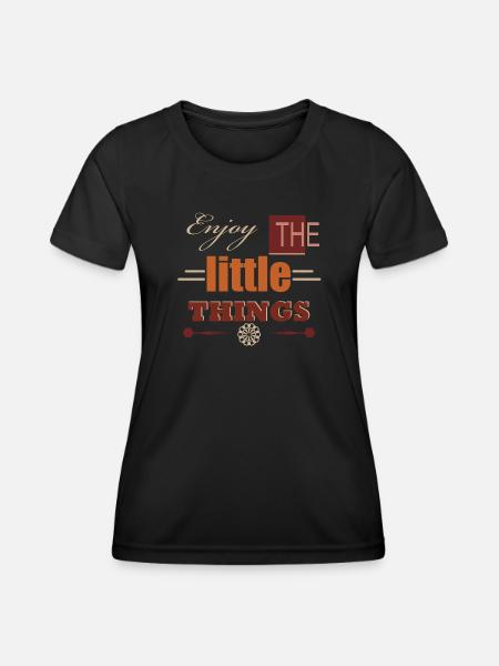 Enjoy the little Things - Frauen Funktions-T-Shirt - Schwarz