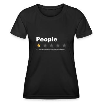 People - what a nightmare low star rating humor - Women's Functional T-Shirt - black - Front - AI Model Female 172 light (172cm)